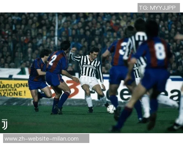 巴萨与尤文历史交锋回顾及战绩分析详解 巴萨与尤文历史交锋回顾及战绩分析详解